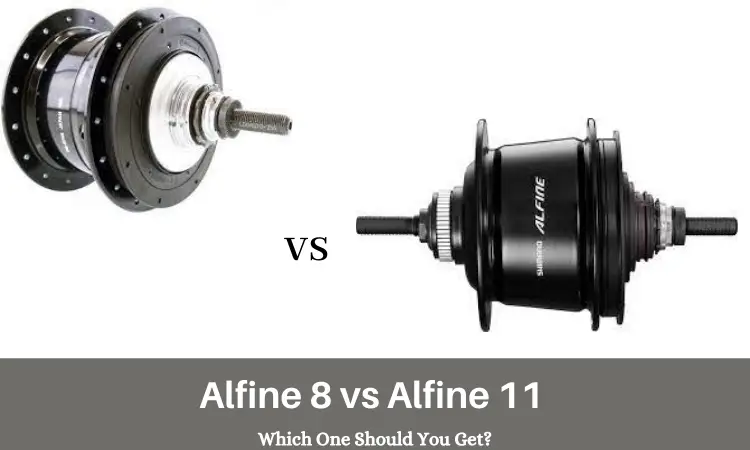 Alfine 8 vs Alfine 11