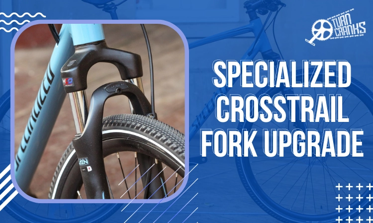 Specialized Crosstrail Fork Upgrade